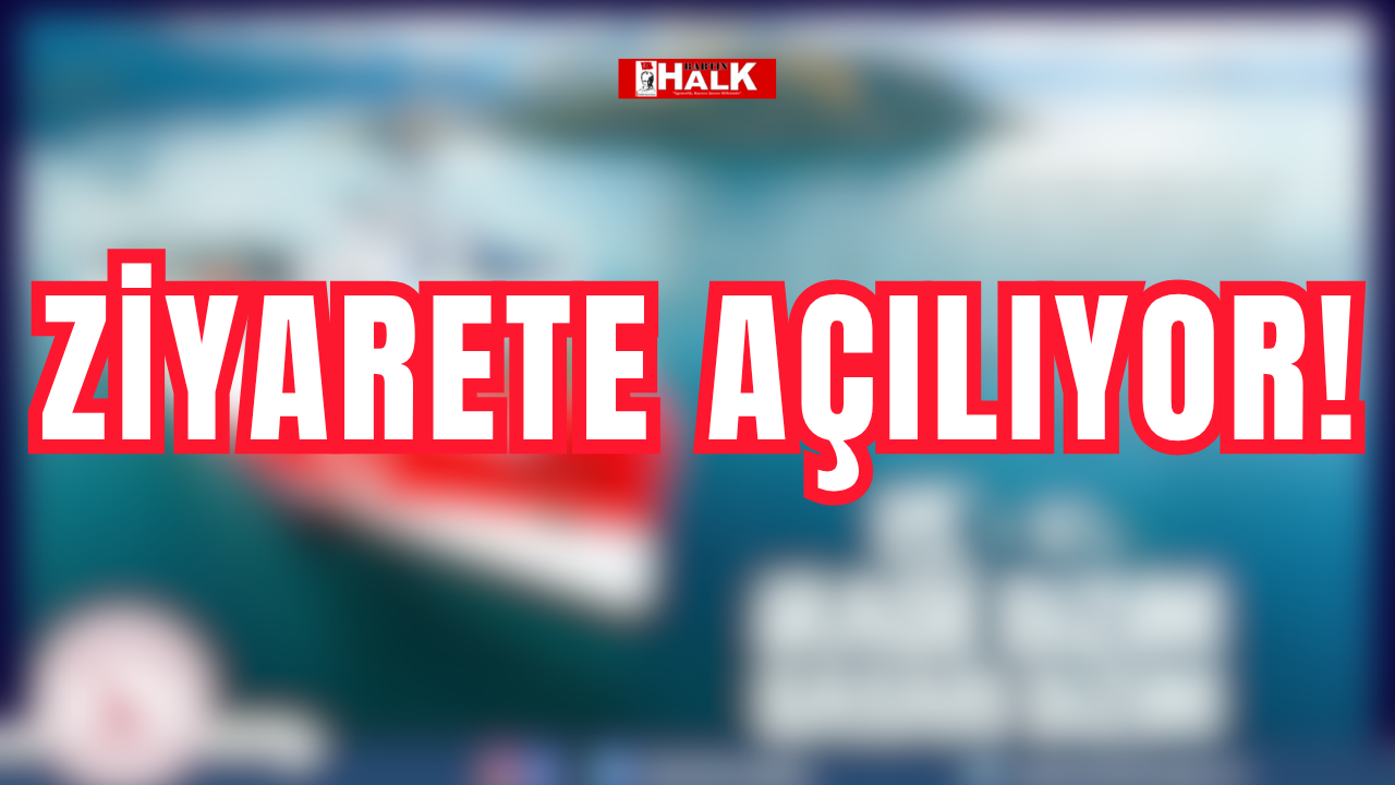 Ziyarete açılıyor!